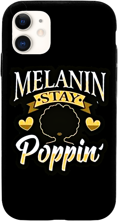 Stay Poppin Melanin Poppin iPhone Smartphone Case
