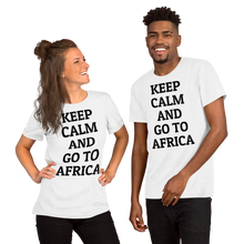 Load image into Gallery viewer, Keep Calm and Go To Africa White Short-Sleeve Unisex T-Shirt - African Accessory